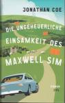 Die ungeheuerliche Einsamkeit des Maxwell Sim Roman