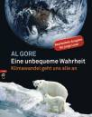 Eine unbequeme Wahrheit Klimawandel geht uns alle an