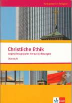 Christliche Ethik angesichts globaler Herausforderungen Oberstufe