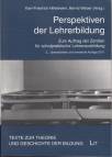 Perspektiven der Lehrerbildung  Zum Auftrag der Zentren für schulpraktische Lehrerausbildung. Festschrift für Reinhard Zörner