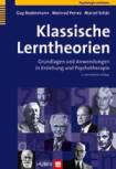 Klassische Lerntheorien Grundlagen und Anwendungen in Erziehung und Psychotherapie