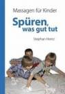 Spüren, was gut tut Massagen für Kinder