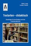 Textarten - didaktisch Grundlagen für das Studium und den Literaturunterricht