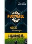 Markus der Unbezwingbare  Die Wilden Fußballkerle 13 