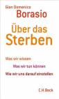 Über das Sterben Was wir wissen. Was wir tun können. Wie wir uns darauf einstellen