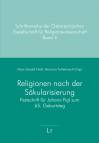 Religionen nach der Säkularisierung Festschrift für Johann Figl zum 65. Geburtstag 