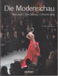 Die Modenschau Konzept – Gestaltung – Umsetzung
