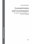 Lesemotivation und Lesestrategien  Der subjektive Sinn des Bücherlesens für 10- bis 14-Jährige 