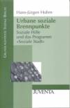 Urbane soziale Brennpunkte Soziale Hilfe und das Programm „Soziale Stadt“