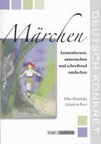 Märchen kennenlernen, untersuchen und schreibend entdecken Ein Unterrichtsmodell für die Klassenstufen 5 und 6