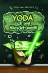 Yoda ich bin!  Alles ich weiß!