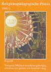 Religionspädagogische Praxis: Arbeitsheft 1/1985 - Engel II, Von guten Mächten