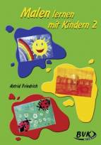 Malen lernen mit Kindern Band 2 