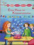 Ich kann schon alleine lesen - Eine Hexe im Klassenzimmer 