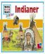 Was ist Was Junior - Indianer Mit Rätseln, Spielen und Entdecker-Klappen!