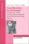 Geschlechterbeziehungen Einführung in die sozialwissenschaftliche Geschlechterforschung Band 2