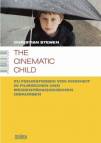 The cinematic child  Kindheit in filmischen und medienpädagogischen Diskursen
