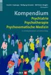 Kompendium Psychiatrie, Psychotherapie, psychosomatische Medizin 