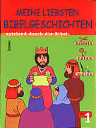 Meine liebsten  spielend durch die Bibel: basteln - raten - malen