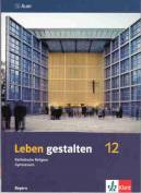 Leben gestalten 12 Katholische Religion Gymnasium