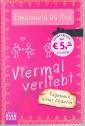 Viermal verliebt Tagebuch einer Chaotin