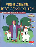 Meine liebsten  - spielend durch die Bibel: basteln - raten - malen