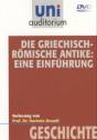 uni auditorium - Geschichte: Die griechisch-römische Antike - eine Einführung 