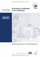 Heterogene Lerngruppen in der Ausbildung  Qualifizierungskonzepte für das Ausbildungsportal