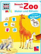 Was ist Was mini: Malen und Rätseln: Besuch im Zoo Viele bunte Sticker!