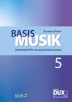 Basis Musik Arbeitsheft für musische Gymnasien