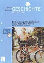 Die Bundesrepublik Deutschland in den 70er-/80er-Jahren Zeitgeist, Alltagsleben und Gesellschaft