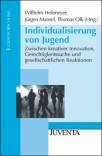 Individualisierung von Jugend Zwischen kreativer Innovation, Gerechtigkeitssuche und gesellschaftlichen Reaktionen