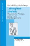 Lebensphase Kindheit Theoretische Ansätze, Akteure und Handlungsräume