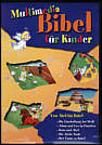 Multimediabibel für Kinder - Von Abel bis Babel