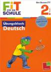 FiT FÜR DIE SCHULE: Übungsblock Deutsch 2. Klasse 