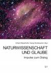 Naturwissenschaft und Glaube  Impulse zum Dialog