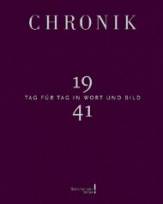 Chronik 1941 Jubiläumsband Tag für Tag in Wort und Bild