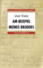 Am Beispiel meines Bruders Text & Kommentar