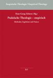 Praktische Theologie - empirisch Methoden, Ergebnisse und Nutzen 