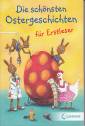 Die schönsten Ostergeschichten für Erstleser 