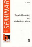 Blended Learning und Medienkompetenz Seminar Heft 3/2011