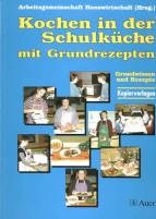 Kochen in der Schulküche mit Grundrezepten 