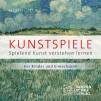 Kunstspiele Spielend Kunst verstehen lernen - Für Kinder und Erwachsene