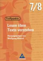 Treffpunkte 7/8 Lesen üben/ Texte verstehen