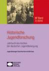 Historische Jugendforschung - NF Band 7/2010 Jugendbewegte Geschlechterverhältnisse