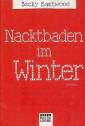 Nacktbaden im Winter Roman