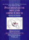 Psychoanalyse mit und ohne Couch Haltung und Methode