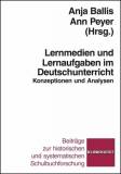 Lernmedien und Lernaufgaben im Deutschunterricht Konzeptionen und Analysen