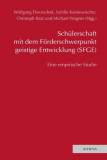 Schülerschaft mit dem Förderschwerpunkt geistige Entwicklung Eine empirische Studie