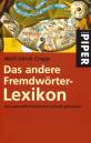 Das andere Fremdwörter-Lexikon Das passende Fremdwort schnell gefunden